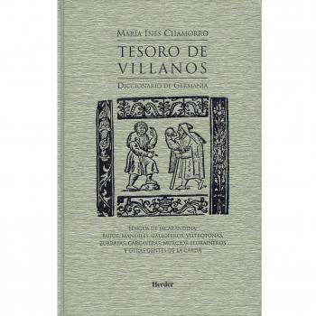 Tesoro de Villanos: Diccionario de Germanía