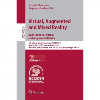 Virtual, Augmented and Mixed Reality: Applications of Virtual and Augmented Reality