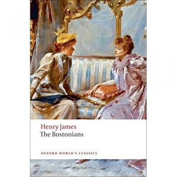 Henry James - The Bostonians (World Classics Edition)
