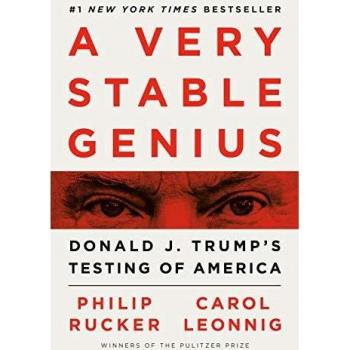 A Very Stable Genius: Donald J. Trump's Testing of America