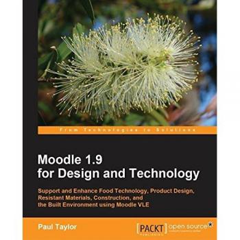 Moodle 1.9 para Diseño y Tecnología - Guía Completa de Aprendizaje Interactivo