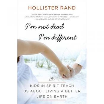 I'm Not Dead, I'm Different: A Spiritual Guide for Kids on Living Better