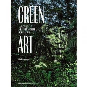 Arte Verde: La Naturaleza, Medio y Material de Creación
