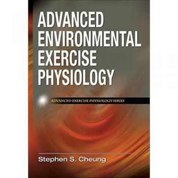 Advanced Environmental Exercise Physiology by Human Kinetics Publishers