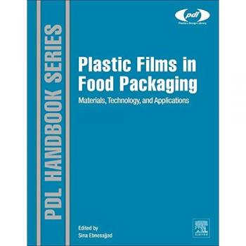 Plastic Films in Food Packaging: Materials, Technology and Applications
