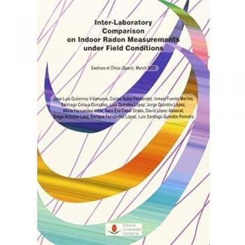 Inter-Laboratory Comparison In Indoor Radon Measurements Under Field Conditions: Saelices el Chico - Gutierrez-villanueva Jose Luis;sainz Fernandez Carlos;fuente Merino Ismael;quindos Lopez Luis;quindos Lopez Jorge;fernandez Villar Alicia;casal