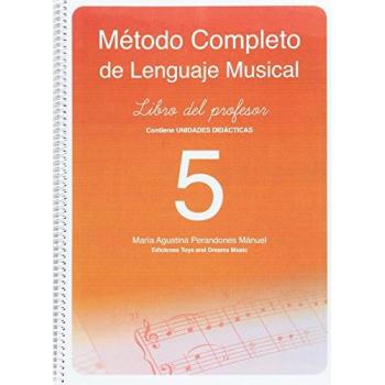 MÉTODO COMPLETO DE LENGUAJE MUSICAL 5º NIVEL. LIBRO DEL PROFESOR
