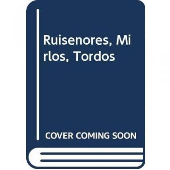 Ruiseñores, mirlos, tordos y otrosinsectivoros