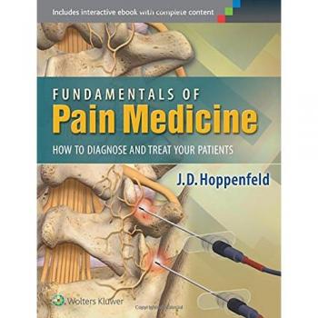 Essential Guide to Pain Medicine: Diagnosis and Treatment Strategies
