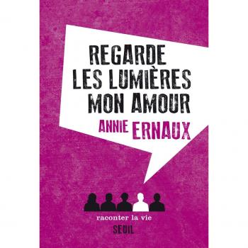 Observa las luces, mi amor (Edición Grande) - Annie Ernaux