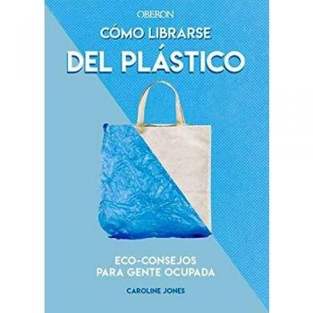 Cómo librarse del plástico