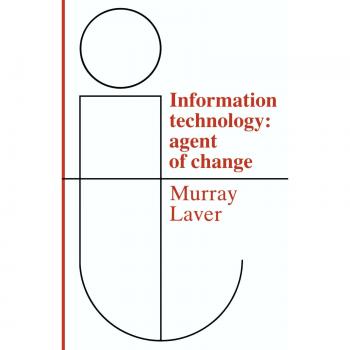 Tecnología de la Información: Agente de Cambio - F. J. Murray Laver