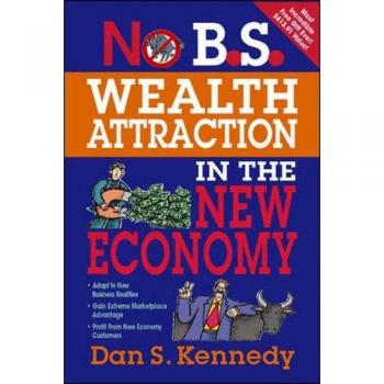 No B.S. Wealth Attraction In The New Economy