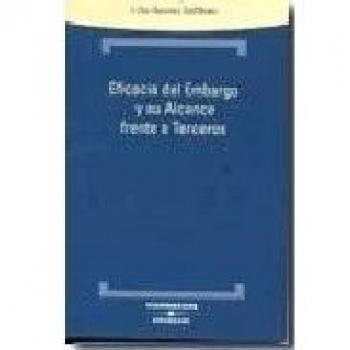 Eficacia del embargo y su alcance frente a terceros