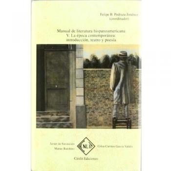 Manual de literatura hispanoamericana V. Época contemporánea