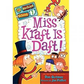 My Weirder School #7: Miss Kraft Is Daft