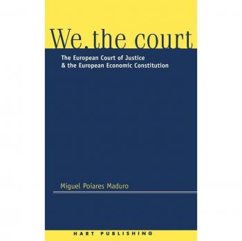We the Court: European Court of Justice Insights and Economic Constitution Analysis
