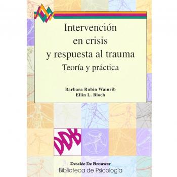 Intervención En Crisis Y Respuesta Al Trauma