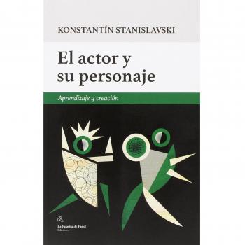 El Actor Y Su Personaje: Aprendizaje y creación