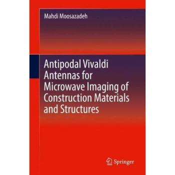 Antipodal Vivaldi Antennas for Microwave Imaging of Construction Materials and Structures