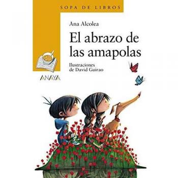 El abrazo de las amapolas - Ana Alcolea
