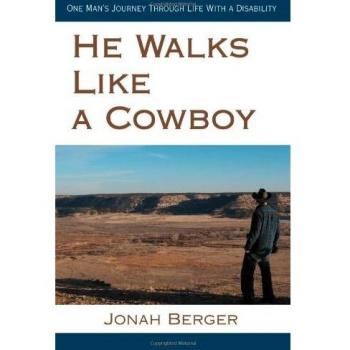 He Walks Like a Cowboy: A Disability Journey - Paperback Edition