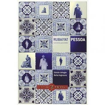 Rubaiyat: Canciones para beber - Fernando Pessoa