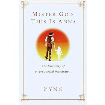 Mister God,This is Anna: The True Story of a Very Special Friendship