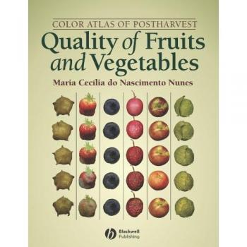 Postharvest Quality Color Atlas for Fruits and Vegetables