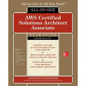 AWS Certified Solutions Architect Associate All-in-One Exam Guide
