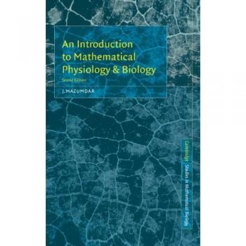 Introducción a la Fisiología Matemática y Biología (Estudios de Cambridge en Biología Matemática, 2ª Edición, Tapa Dura)