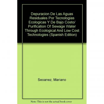 Depuracion de las aguas residuales por tecnologias ecologicas y de baj