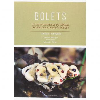 Bolets De Les Muntanyes De Prades I Boscos De Vimbodí I Poblet