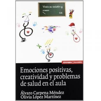 Emociones positivas, creatividad y problemas de salud en el aula
