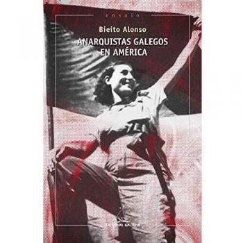 Anarquistas galegos en América: 98