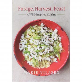 Forage, Harvest, Feast: A Wild-Inspired Cuisine