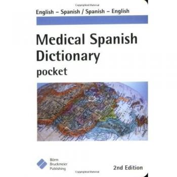 Medical Spanish Dictionary Pocket: English-spanish, Spanish English Single Copy