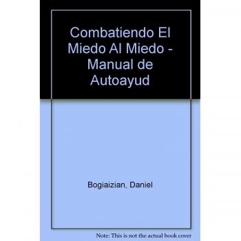 COMBATIENDO EL MIEDO AL MIEDO LUGAR