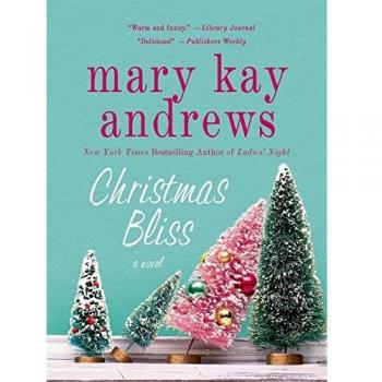 Mary Kay Andrews: Christmas Bliss (Hardcover / Paperback)