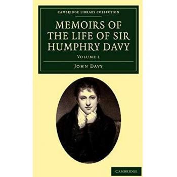 Memorias de la Vida del Sir Humphry Davy - Edición en 2 Volúmenes (Colección de Biblioteca de Cambridge - Ciencias Físicas)