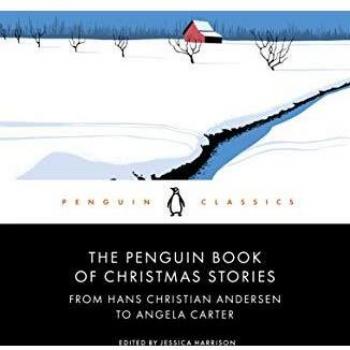 El Libro de Cuentos de Navidad de Penguin: Desde Hans Christian Andersen hasta Angela Carter (Edición de Jessica Harrison)