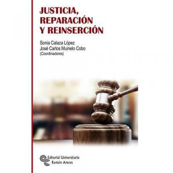 Justicia, Reparación y reinserción