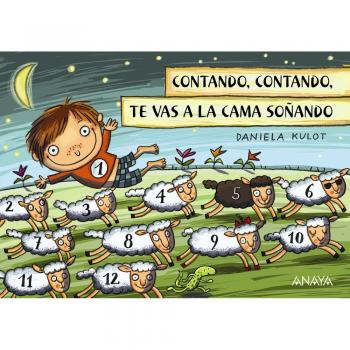 Contando, contando, te vas a la cama soñando - Daniela Kulot