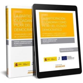 La participación ciudadana como pilar del Estado democrático.: Posibilidades y límites en el marco de la democracia representativa