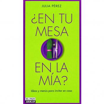 ¿EN TU MESA O EN LA MIA?