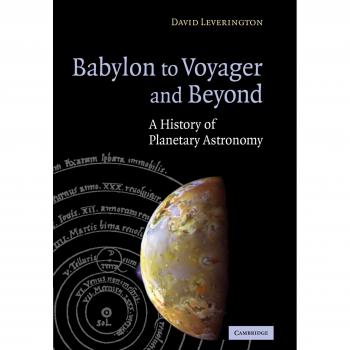 Historia de la Astronomía Planetaria: De Babilonia a Voyager y Más Allá - David Leverington