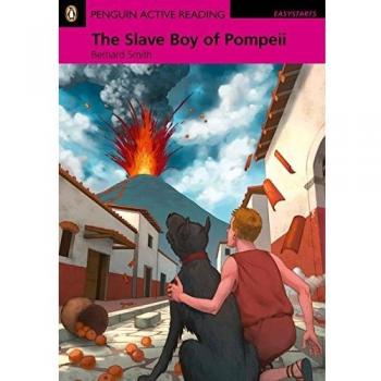 Penguin Active Reading ES: Slave Boy of Pompeii BK/MP3 Pk