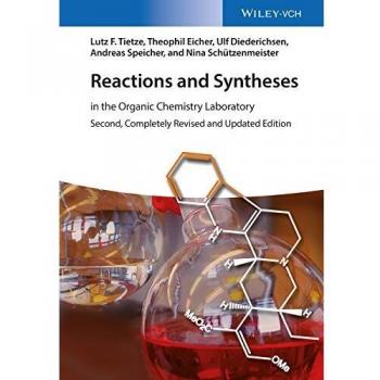 Reactions and Syntheses: In the Organic Chemistry Laboratory