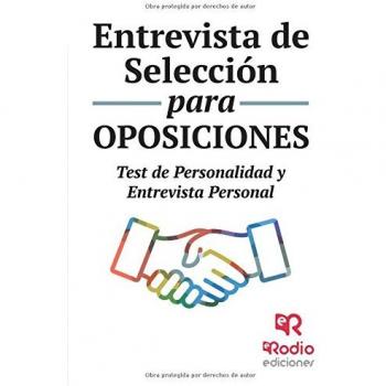 Entrevista de Selección para oposiciones. Test de personalidad y entrevista personal