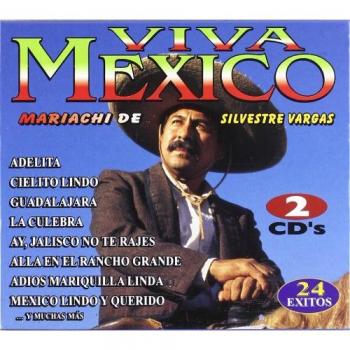 Viva Mexico - VARGAS, SILVERSTRE